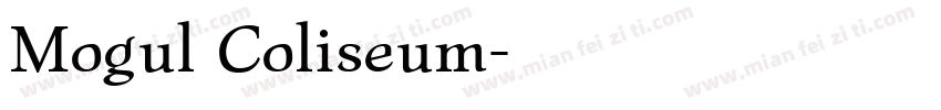Mogul Coliseum字体转换